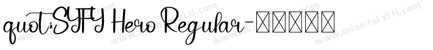 quot;SYFY Hero Regular字体转换